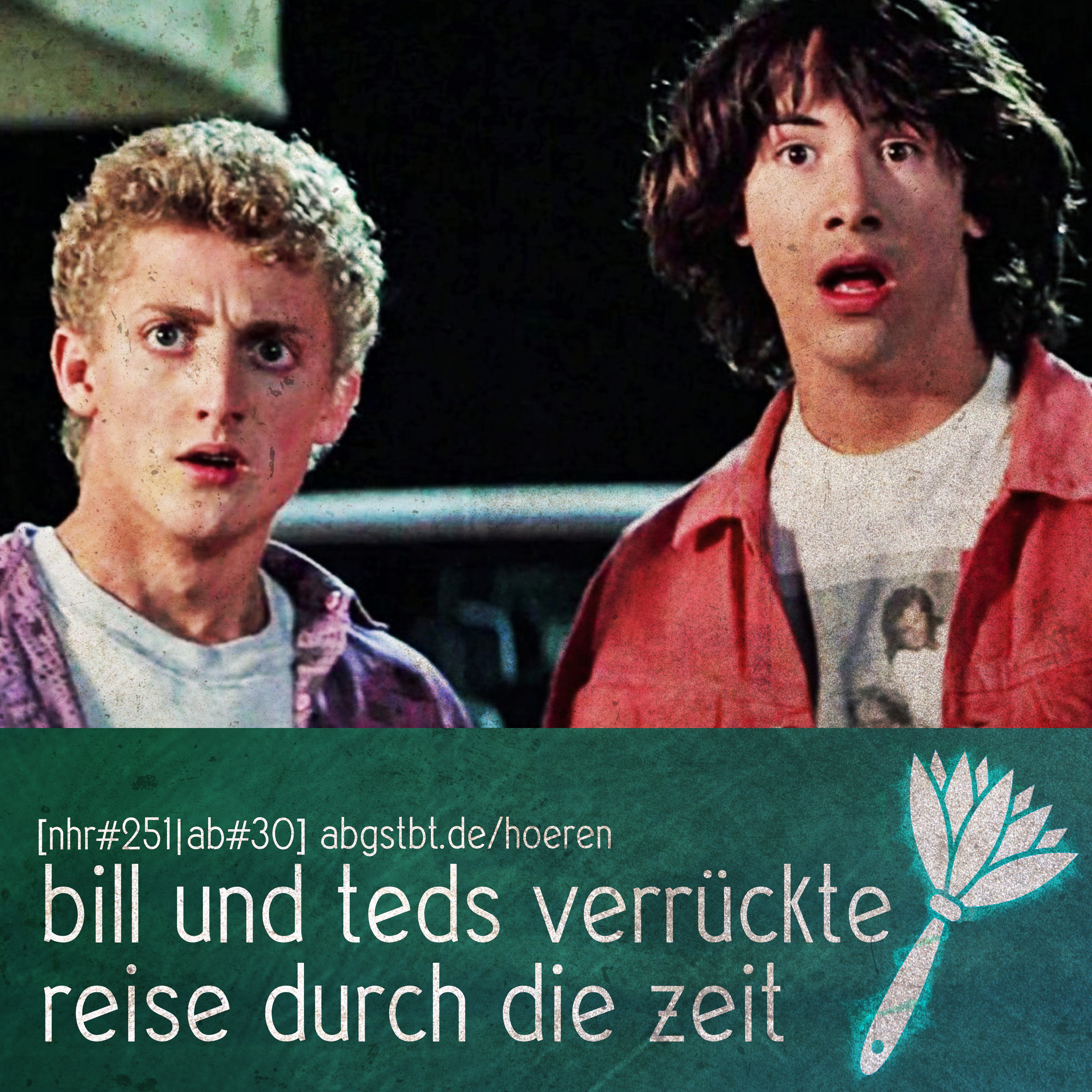 [NHR#251] abgestaubt: bill und teds verrückte reise durch die zeit